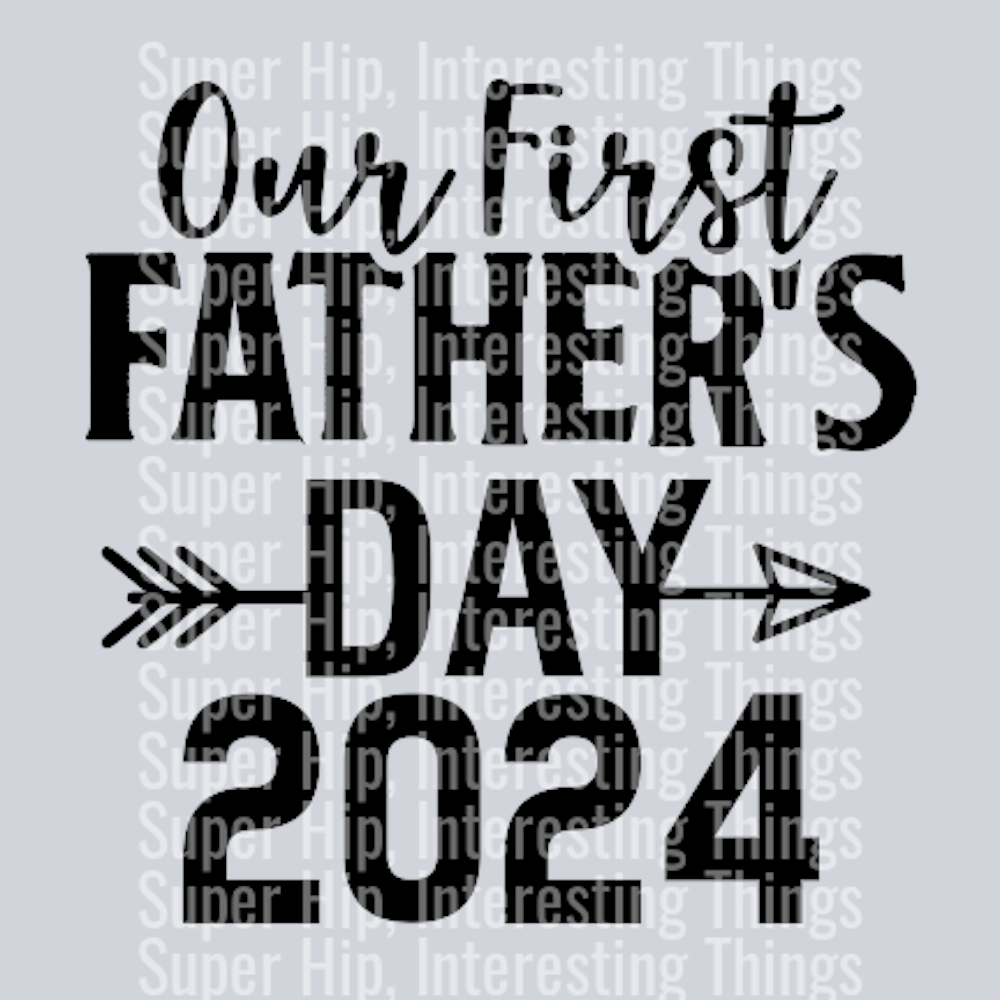 Our First Father's Day 2024