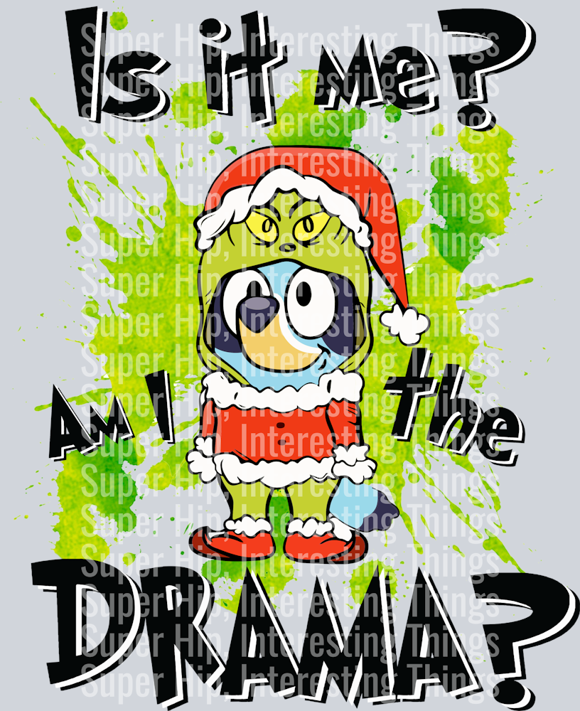Bluey - Is it me, am I the drama