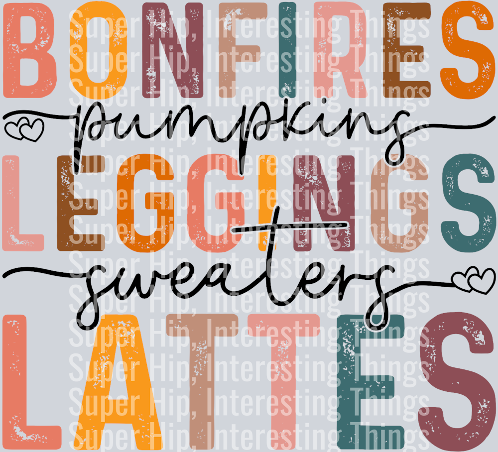 Bonfires, Leggings, Lattes