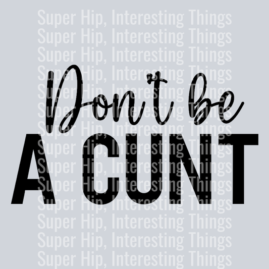dont be a cunt-01