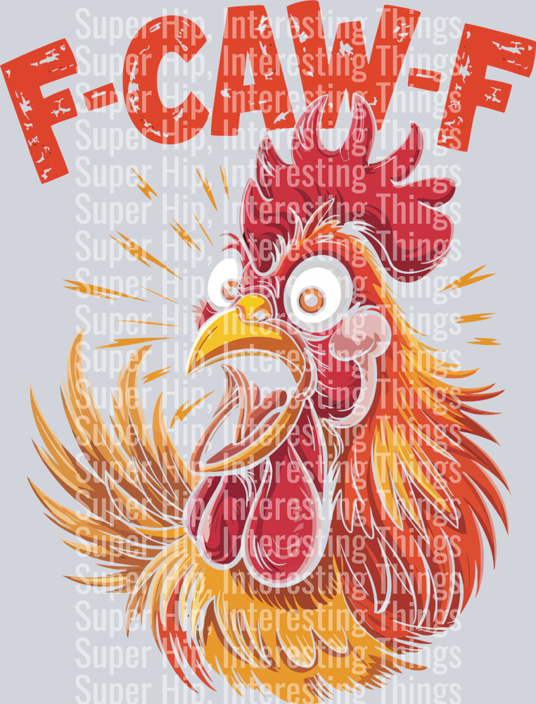 F-Caw-F Funny Humor T-Shirt Design (19)