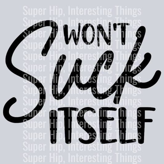 Wont Suck itself-01