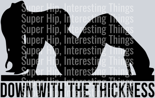 Down With the Thickness