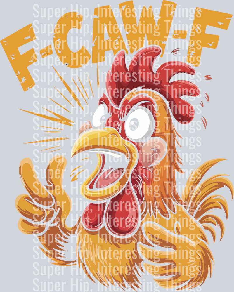 F-Caw-F Funny Humor T-Shirt Design (16)