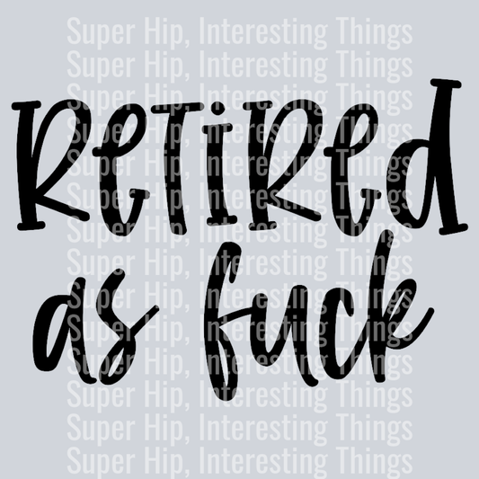 Retired as fuck-01
