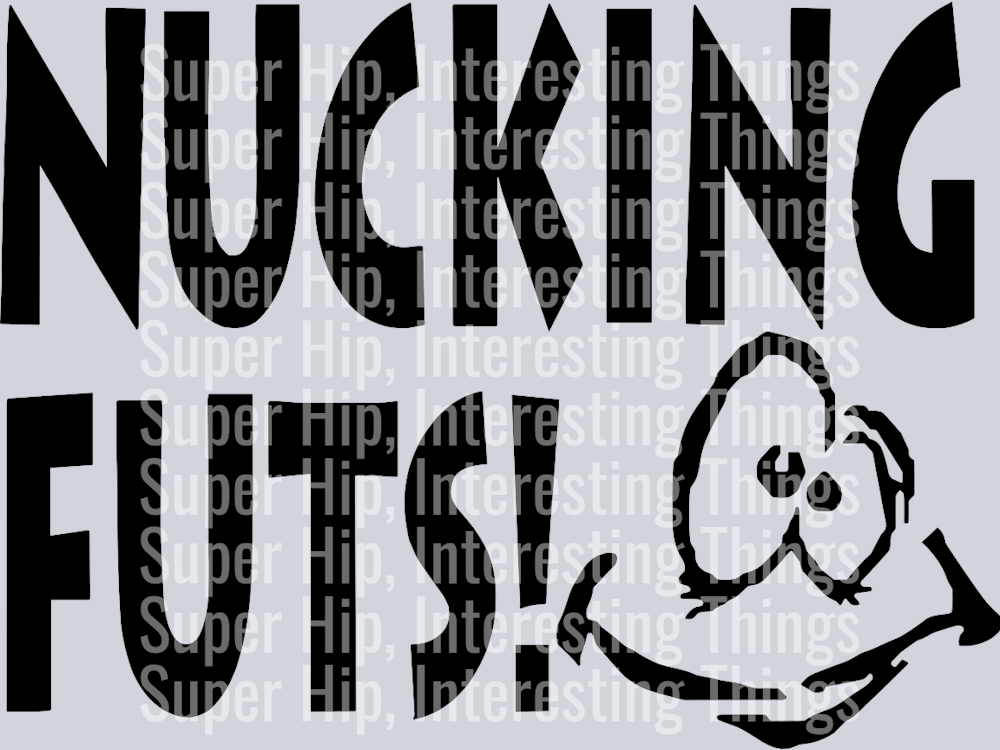 Nuckin Futs