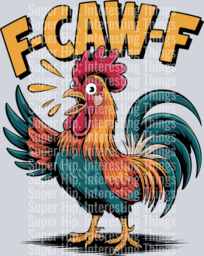 F-Caw-F Funny Humor T-Shirt Design (1)