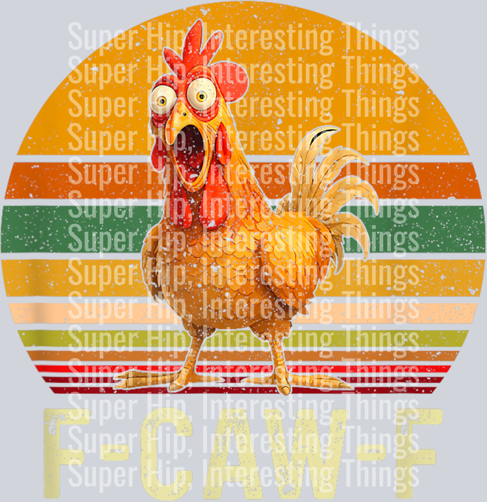 Funny F-Caw-F Chicken Shirts, FCAWF Chicken Vintage T-Shirt