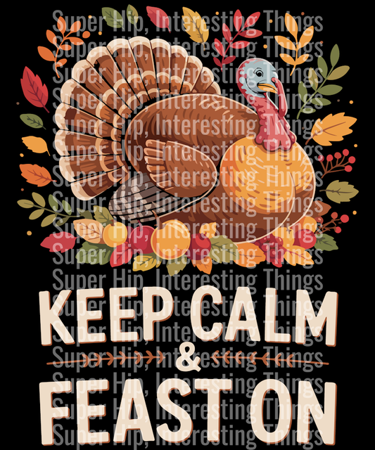 Keep Calm & Feast On Turkey Day T-Shirt