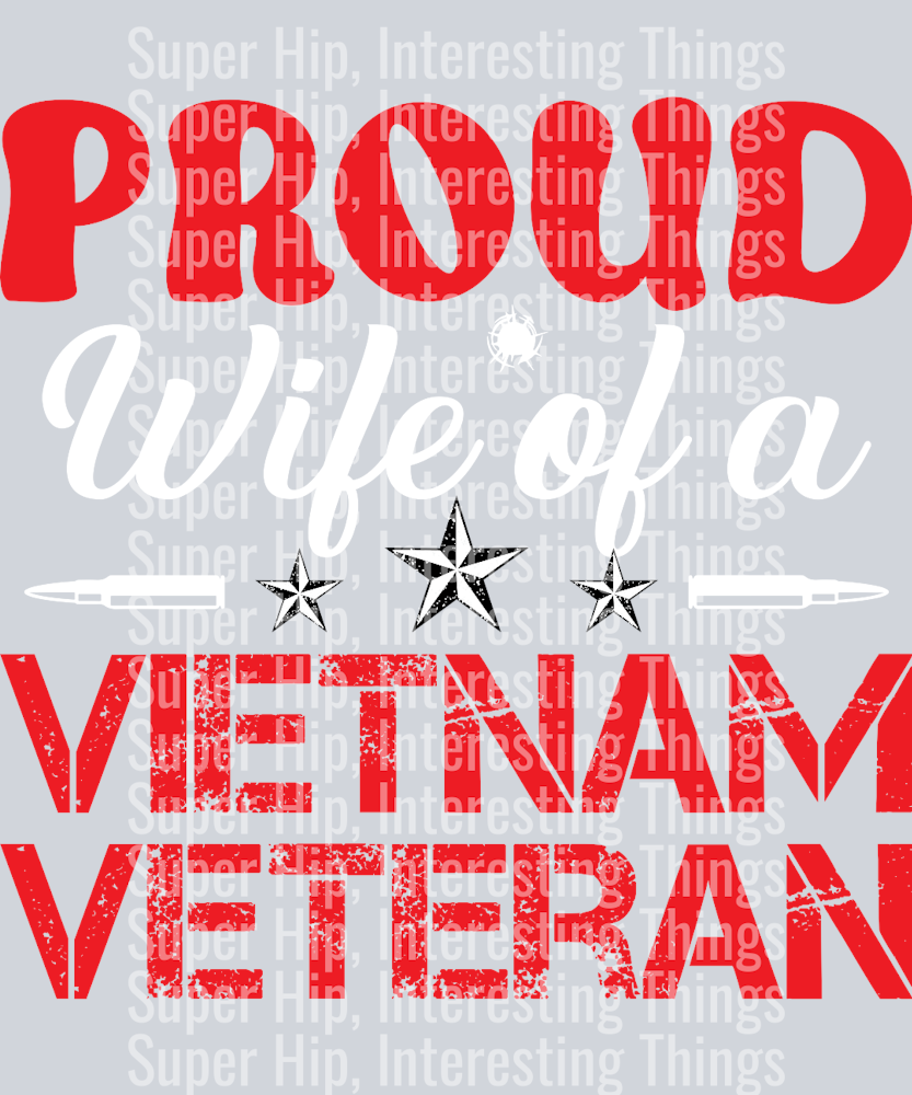 Proud Wife of a Vietnam Veteran