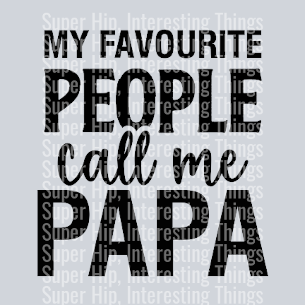 My Favourite People Call Me Papa 2