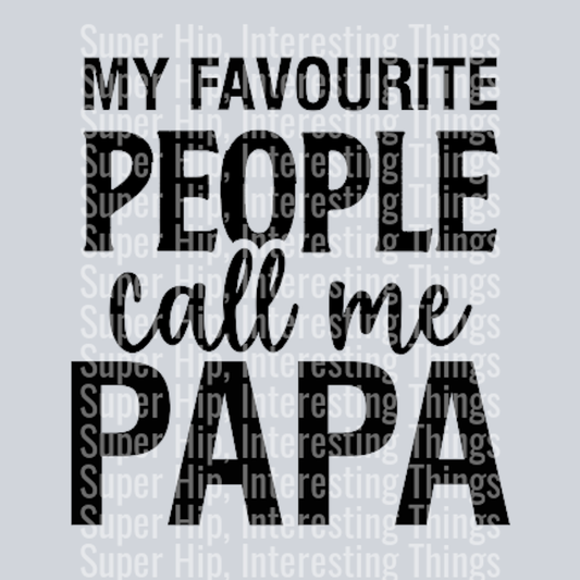 My Favourite People Call Me Papa 2