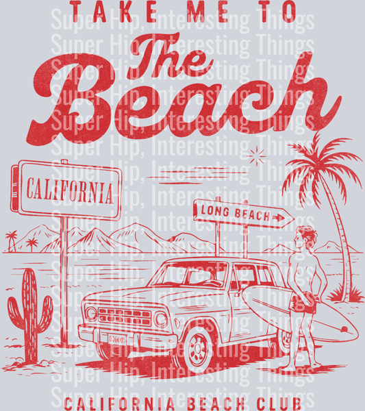Take me To -The Beach - Distressed