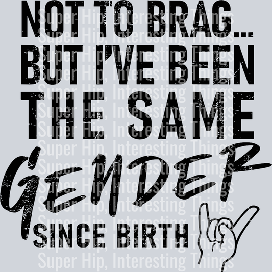 Same Gender Since Birth