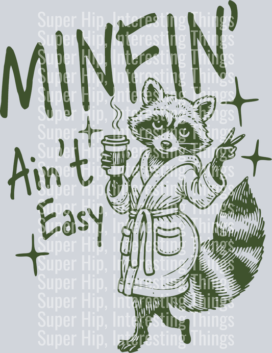 Minfin' Ain't Easy (green)