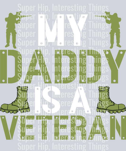 My daddy is a veteran