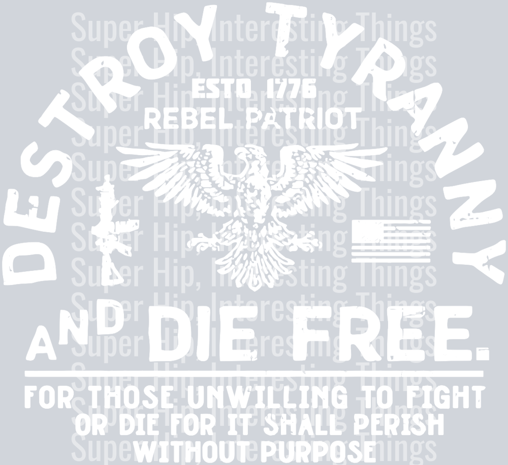 Destroy Tyranny