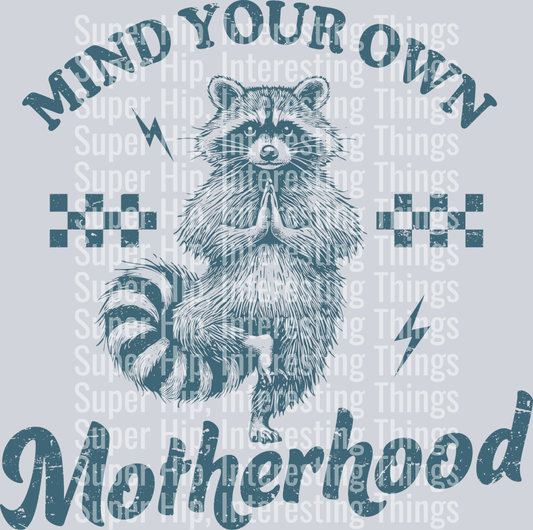 Mind your own Motherhood (blue)
