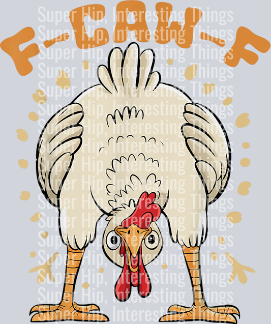 Funny F-Caw-F Chicken FCAWF Chicken T-Shirt (1)